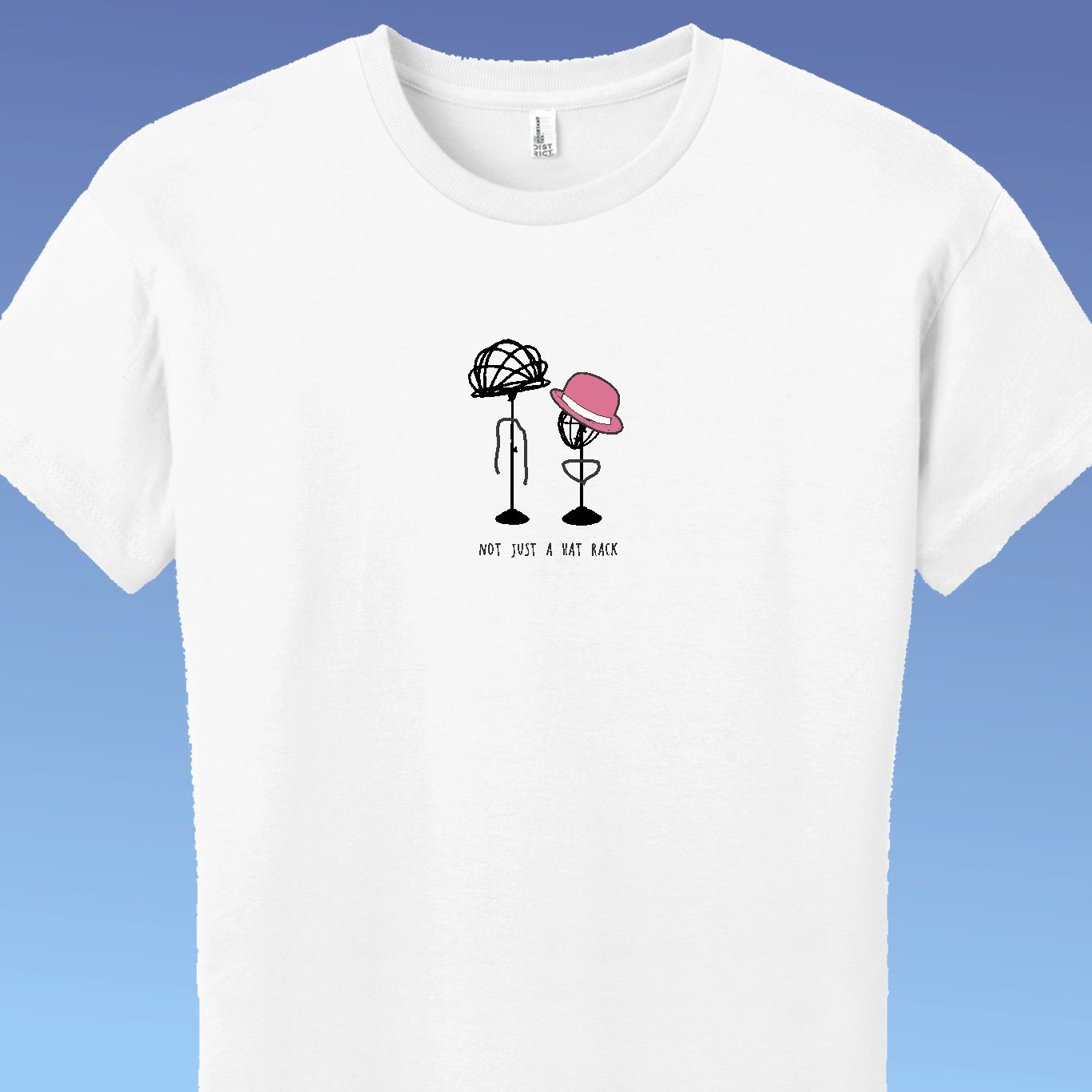 Not Just A Hat Rack Women's T-shirt